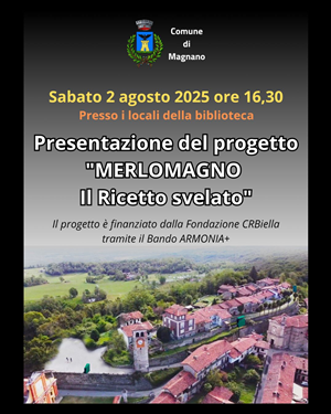 Presentazione del progetto "MERLOMAGNO - IL RICETTO SVELATO"